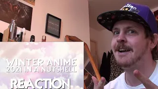 Winter Anime 2021 in a Nutshell REACTION