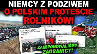 PROTEST POLSKICH ROLNIKÓW ZROBIŁ WRAŻENIE NA NIEMCACH! - zagraniczne komentarze po proteście