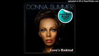 Donna Summer - Loves Unkind Ivan Sash Mix