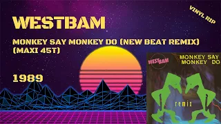 Westbam - Monkey Say Monkey Do (New Beat Remix) (1989) (Maxi 45T)