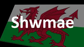 How to Pronounce Shwmae (Hello) in Welsh