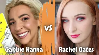 Gabbie Hanna VS Rachel Oates | backstory + updates (spoiler alert: gabbie hanna is a hypocrite)