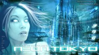 Cyberpunk Electronica - "Neon Tokyo" - The Enigma TNG