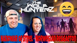 Nanowar Of Steel - Norwegian Reggaeton (feat. Charly Glamour & Gigatron) THE WOLF HUNTERZ Reactions