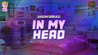 Jason Derulo - In My Head // Lyrics