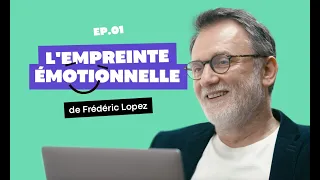 Ép. 01 avec Frédéric Lopez - Les clés pour développer son intelligence émotionnelle