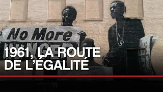 1961, la route de l’égalité  - Toute L'Histoire