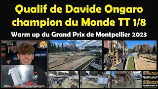 Davide Ongaro champion du monde TT 1/8 nitro - Qualification du warm up GP de Montpellier 2023