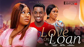 LOVE ON LOAN -  Nigerian Movies 2024 Latest Full Movies, Ogechukwu Anasor, Samuel Onot, Thelma, Olu.