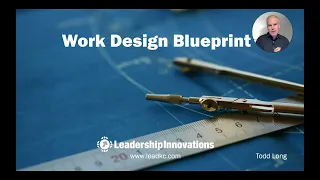 Work Design Blueprint - A Tool for Performance Conversations