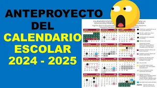 Soy Docente: ANTEPROYECTO DEL CALENDARIO ESCOLAR 2024 - 2025