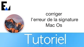 Tuto: Comment corriger l'erreur de la signature à l'installation de Mac OS