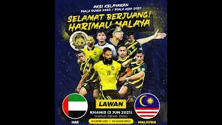 UAE VS Malaysia (Kelayakan Piala Dunia 2022 / Piala Asia 2023)