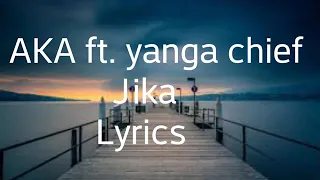 AKA -Jika ft Yanga (Official Lyrics Video)HD x HQ-Audio