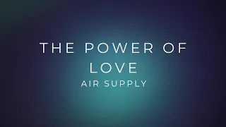 Air Supply - Power of Love (You are my Lady) LYRICS | Air Supply Greatest Hit #trending #lyrics