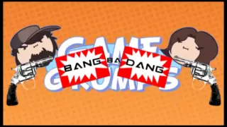 Game Grumps Remix - Bang Ba Dang [Atpunk]