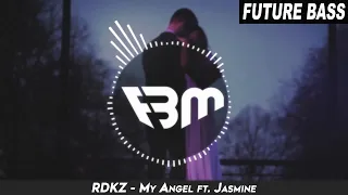 RDKZ - My Angel ft. Jasmine | FBM