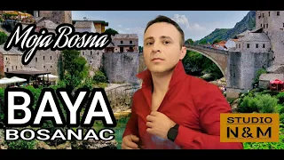 BAYA BOSANAC   -   MOJA BOSNA  (OFFICIAL)  2023