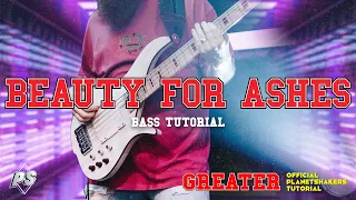Beauty For Ashes | Official Planetshakers Bass Tutorial | GREATER