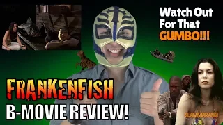 FRANKENFISH - Movie Review - Slammarang!