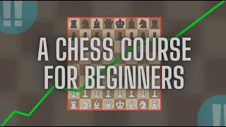 A Chess Course For Beginners