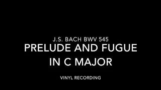 J.S. Bach's Prelude and Fugue in C Major BWV 545