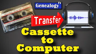 How to Transfer Audio Cassettes to Digital Computer Files