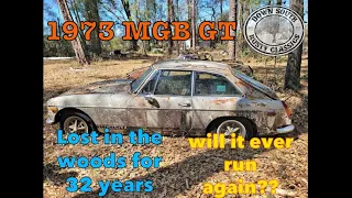 1973 MGB GT - Lost in the woods for 32 years – will it run?? ￼