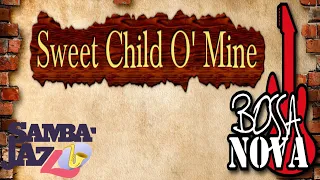 Sweet Child O' Mine - Guns N' Roses Bossa Nova Karaoke