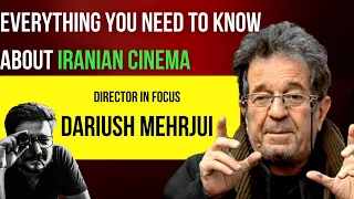 Episode 2: Dariush Mehrjui - Everything you need to know about Iranian cinema