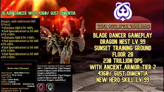 Blade Dancer Lv 99 STG 28 Gameplay With Ancient Armor Tier 2 + 4360% Gust Dimentia 230 Trillion DPS