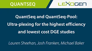 LEXOGEN TALK: QuantSeq and QuantSeq-Pool: Ultra-plexing for the highest efficiency and lowest ...