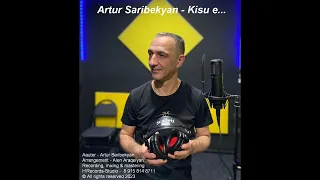 Artur Saribekyan - Kisu e...
