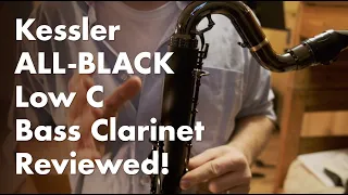 Kessler Custom All-Black Bass Clarinet Review!
