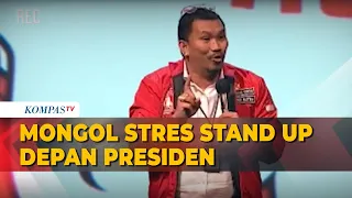 Mongol Stres Stand Up Depan Presiden