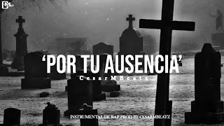 BASE DE RAP - "POR TU AUSENCIA" - HIP HOP / INSTRUMENTAL 2020 [CesarMBeatZ]