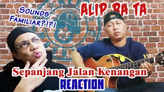 Alip Ba Ta Sepanjang Jalan Kenangan Reaksi | REACTION! #alipers #terbaru #reaksi