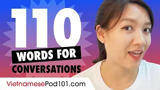 110 Vietnamese Words For Daily Life Conversations