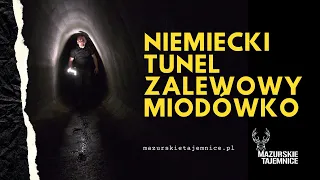 Miodówko: Niemiecki Tunel Zalewowy