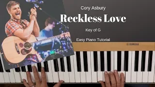 Reckless Love -Cory Asbury (key of G) Easy Piano Tutorial