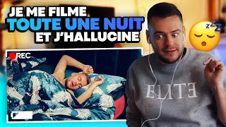 JE ME FILME TOUTE UNE NUIT ET J'HALLUCINE