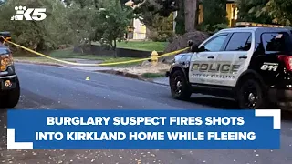 Burglary suspect fires shots while fleeing Kirkland home after being confronted