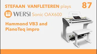 Hammond VB3 - Pianoteq Impro - Stefaan Vanfleteren / Wersi Sonic OAX 600