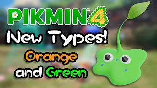 New Pikmin Types! - Orange and Green Ideas (Pikmin 4)