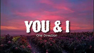 You and I - One Direction (Lyrics)