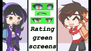 Rating green screens!! || Gacha trend || Credits in desc (ft. Me and Luis)
