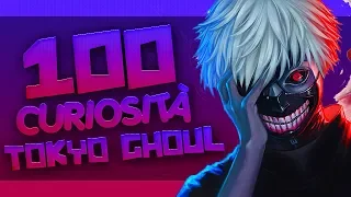 100 COSE CHE NON SAI SU TOKYO GHOUL !!! - (Parte 1)