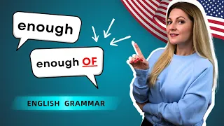 Різниця між ENOUGH та ENOUGH OF в англійській мові | Англійська B1