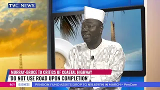 Coastal Highway | Construction From Calabar May Not Have Immediate Economic Benefit - Biodun