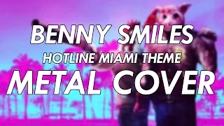 Benny Smiles - Hotline Miami Theme Metal Cover